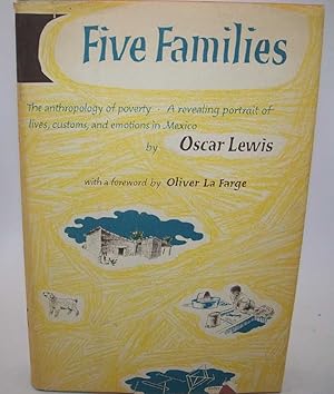 Seller image for Five Families: Mexican Case Studies in the Culture of Poverty for sale by Easy Chair Books