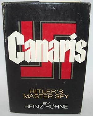 Image du vendeur pour Canaris: Hitler's Master Spy mis en vente par Easy Chair Books