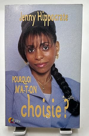 Seller image for Pourquoi m'a-t-on choisie ? for sale by Lioudalivre