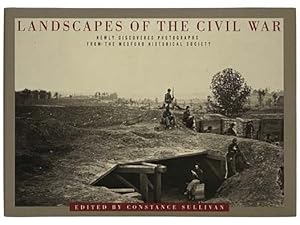 Seller image for Landscapes of the Civil War: Newly Discovered Photographs from the Medford Historical Society for sale by Yesterday's Muse, ABAA, ILAB, IOBA