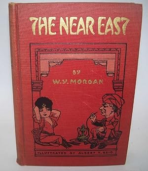 Imagen del vendedor de The Near East a la venta por Easy Chair Books