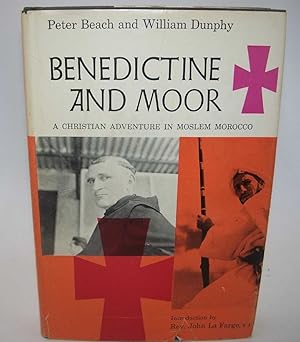 Image du vendeur pour Benedictine and Moor: A Christian Adventure in Modern Morocco mis en vente par Easy Chair Books