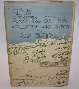 The Arctic Sheba: A Tale of the North Country