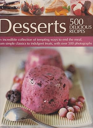 Bild des Verkufers fr Desserts - 500 Delicious Recipes zum Verkauf von Robinson Street Books, IOBA