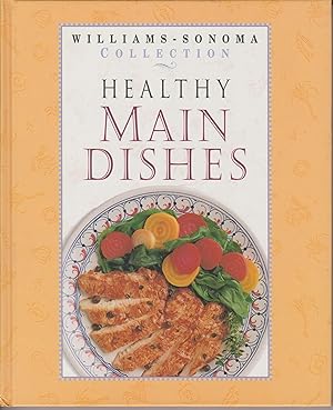 Bild des Verkufers fr Collection ~ Healthy Main Dishes zum Verkauf von Robinson Street Books, IOBA