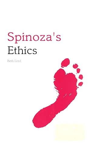 Spinoza's Ethics :