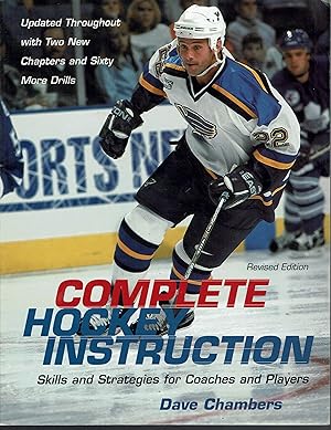 Immagine del venditore per Complete Hockey Instruction: Skills and Strategies for Coaches and Players, Revised Ed. venduto da fourleafclover books