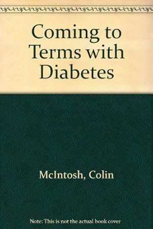 Imagen del vendedor de Coming to Terms with Diabetes a la venta por WeBuyBooks