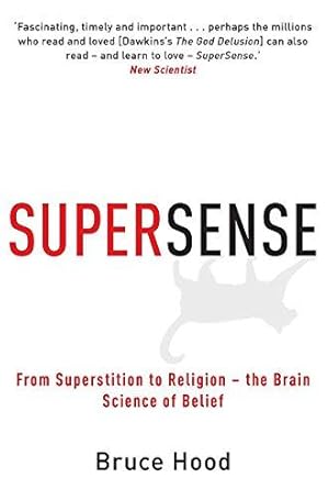 Bild des Verkufers fr Supersense: From Superstition to Religion - the Brain Science of Belief zum Verkauf von WeBuyBooks