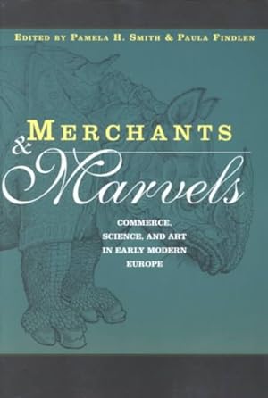 Bild des Verkufers fr Merchants & Marvels : Commerce, Science, and Art in Early Modern Europe zum Verkauf von GreatBookPricesUK