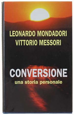 Immagine del venditore per CONVERSIONE. Una storia personale.: venduto da Bergoglio Libri d'Epoca