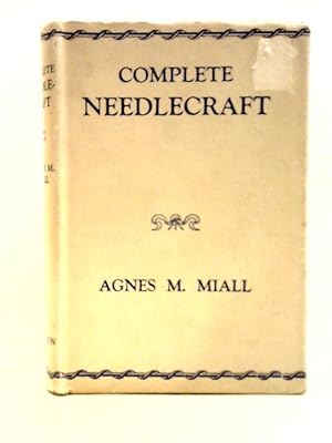 Immagine del venditore per Complete Needlecraft venduto da World of Rare Books