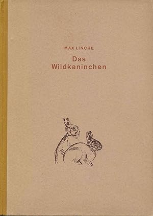 Bild des Verkufers fr Das Wildkaninchen. Naturbeschreibung, Jagd, Fang, Abwehr und Verwertung, sowie die als Jagdgehilfen verwendeten Tiere. zum Verkauf von Antiquariat Bernhardt