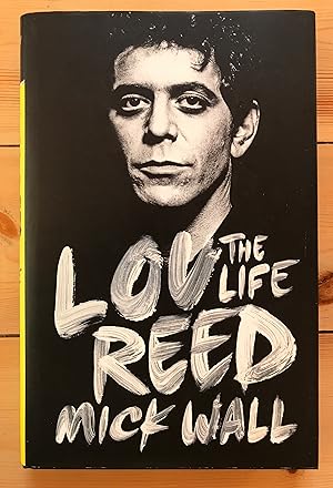 Lou Reed: The Life