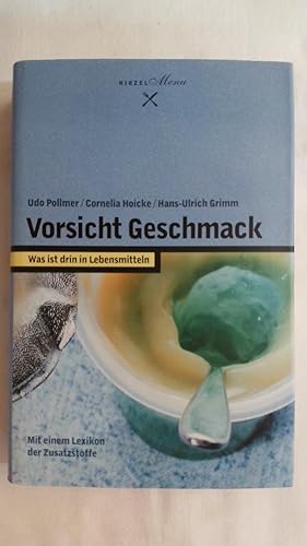 Seller image for VORSICHT GESCHMACK: WAS IST DRIN IN LEBENSMITTELN (HIRZEL MENU). for sale by Buchmerlin
