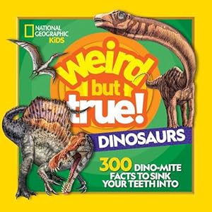 Image du vendeur pour Weird But True! Dinosaurs (Hardcover) mis en vente par Grand Eagle Retail