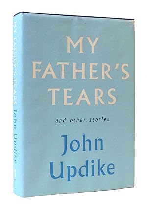 Imagen del vendedor de MY FATHER'S TEARS AND OTHER STORIES a la venta por Rare Book Cellar