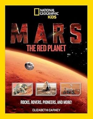 Seller image for Mars: The Red Planet: Rocks, Rovers, Pioneers, and More! (Paperback) for sale by Grand Eagle Retail