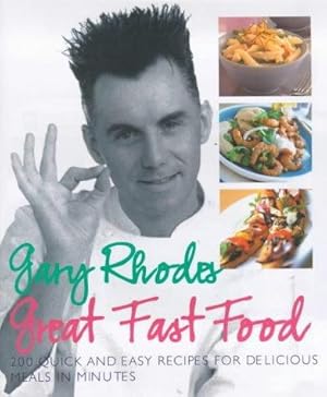 Seller image for Gary Rhodes Great Food Fast for sale by WeBuyBooks