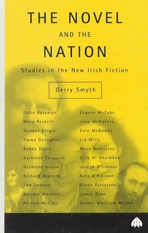 Seller image for The Novel and the Nation: Studies in the New Irish Fiction (Contemporary Irish Studies) for sale by WeBuyBooks