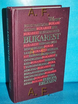 Bild des Verkufers fr Bukarest : Europa erlesen zum Verkauf von Antiquarische Fundgrube e.U.