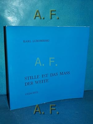 Imagen del vendedor de Stille ist das Mass der Weite : Gedichte. a la venta por Antiquarische Fundgrube e.U.