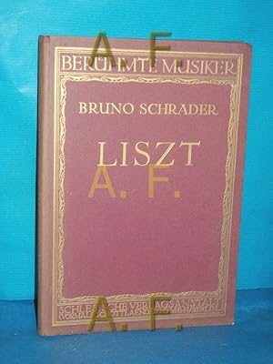 Bild des Verkufers fr Franz Liszt (Berhmte Musiker Band 21) zum Verkauf von Antiquarische Fundgrube e.U.
