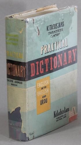 Image du vendeur pour Kitabistan's 20th-century practical dictionary (English into English and Urdu) for learners of the English language through the medium of Urdu . with addenda comprising new words . New, revised edition mis en vente par Rulon-Miller Books (ABAA / ILAB)