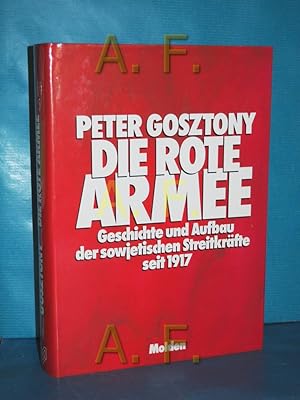 Immagine del venditore per Die Rote Armee : Geschichte u. Aufbau d. sowjet. Streitkrfte seit 1917 Peter Gosztony venduto da Antiquarische Fundgrube e.U.