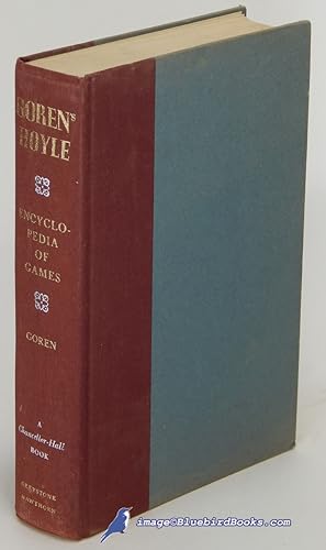 Goren's Hoyle Encyclopedia of Games: With Official Rules and Pointers on Play, including the Late...