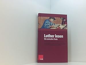 Seller image for Luther lesen: Die zentralen Texte die zentralen Texte for sale by Book Broker