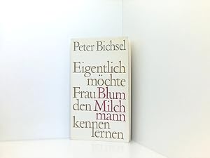 Seller image for Eigentlich mchte Frau Blum den Milchmann kennenlernen for sale by Book Broker