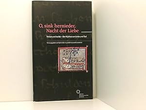 Image du vendeur pour O, sink hernieder, Nacht der Liebe; Tristan und Isolde - Der Mythos von Liebe und Tod, mis en vente par Book Broker