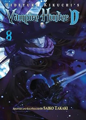 Seller image for Hideyuki Kikuchi's Vampire Hunter D Volume 8 (manga) (Paperback) for sale by Grand Eagle Retail