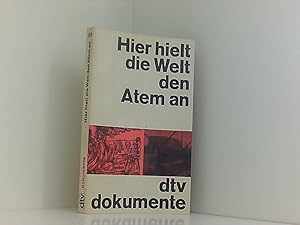 Seller image for Hier hielt die Welt den Atem an for sale by Book Broker