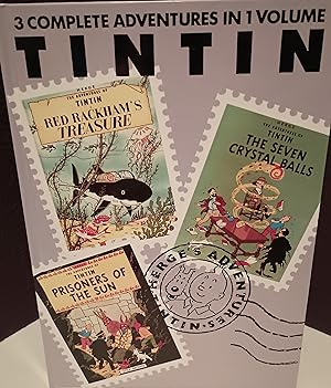 Adventures of Tintin: "3 Complete Adentures in 1 Volume Red Rackham's Treasure"'; " Seven Crystal...