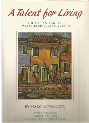 A Talent for Living - the life and art of twelve remarkable artists