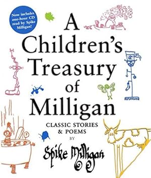 Imagen del vendedor de A Children's Treasury of Milligan: Classic Stories and Poems by Spike Milligan a la venta por WeBuyBooks