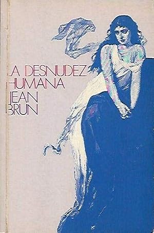 Bild des Verkufers fr La Desnudez Humana (Spanish Edition) zum Verkauf von Librairie Cayenne