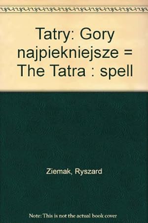 Immagine del venditore per Title: Tatry Gory najpiekniejsze The Tatra spell Polish venduto da WeBuyBooks
