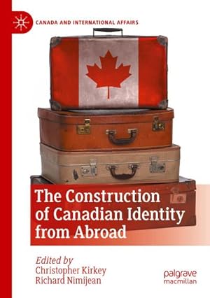 Bild des Verkufers fr The Construction of Canadian Identity from Abroad zum Verkauf von AHA-BUCH GmbH