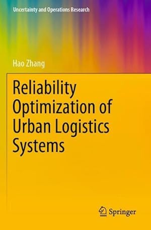 Bild des Verkufers fr Reliability Optimization of Urban Logistics Systems zum Verkauf von AHA-BUCH GmbH