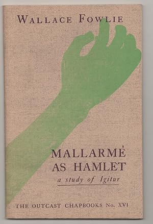 Mallarme at Hamlet: A Study of Igitur