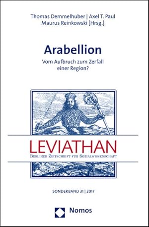 Immagine del venditore per Arabellion: Vom Aufbruch zum Zerfall einer Region? (Leviathan - Sonderbande) venduto da Studibuch