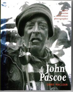 Image du vendeur pour John Pascoe: Author, Climber, Historian, Photographer mis en vente par Book Haven