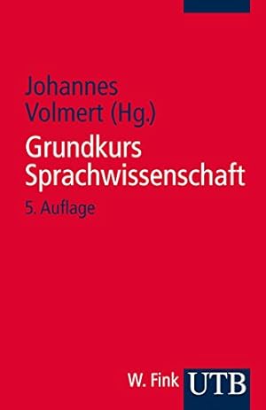 Seller image for Grundkurs Sprachwissenschaft: Eine Einfhrung in die Sprachwissenschaft fr Lehramtsstudiengnge for sale by Modernes Antiquariat an der Kyll