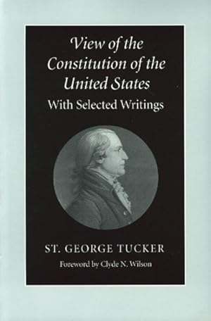 Seller image for View of the Constitution of the United States : With Selected Writings for sale by GreatBookPricesUK