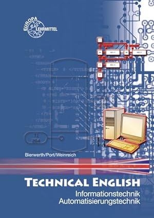 Seller image for Technical English: Informationstechnik, Automatisierungstechnik for sale by primatexxt Buchversand