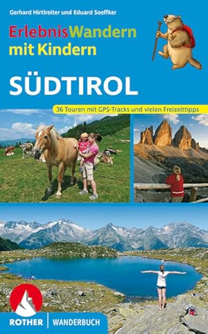Seller image for Erlebniswandern mit Kindern Sdtirol 36 Touren mit GPS-Tracks und vielen Freizeittipps for sale by primatexxt Buchversand