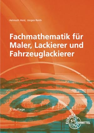 Bild des Verkufers fr Fachmathematik fr Maler, Lackierer und Fahrzeuglackierer zum Verkauf von primatexxt Buchversand